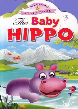 a baby animal story book - the baby hippo