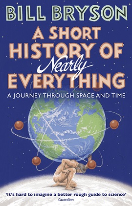 A Short History Of Nearly Everything (Bryson)
