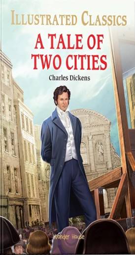 A Tale of Two Cities for Kids : illustrated Abridged Children Classics English Novel with Review Que