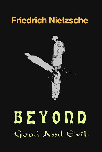 Beyond Good and Evil