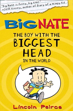 Big Nate 1 : The boy with the biggest head