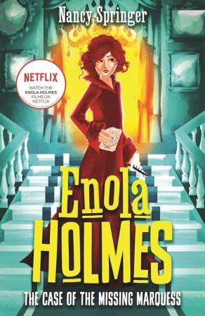 Enola Holmes 1 : Enola Holmes and The Case of the Missing Marquess