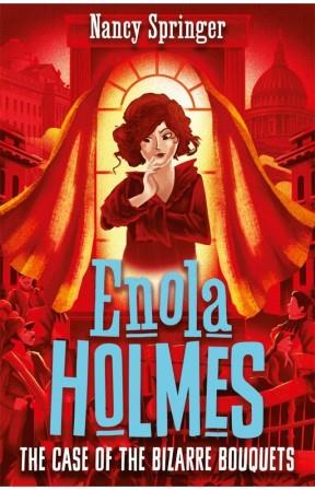 Enola Holmes 3 : Enola Holmes and The Case of the Bizarre Bouquets