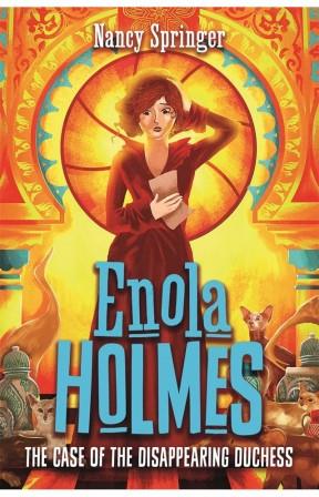 Enola Holmes 6 : Enola Holmes and The Case of the Disappearing Duchess