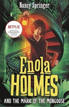 Enola Holmes 9 : Enola Holmes and the mark of the mongoose
