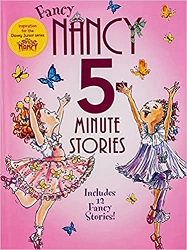 fancy nancy : 5 minute fancy nancy stories