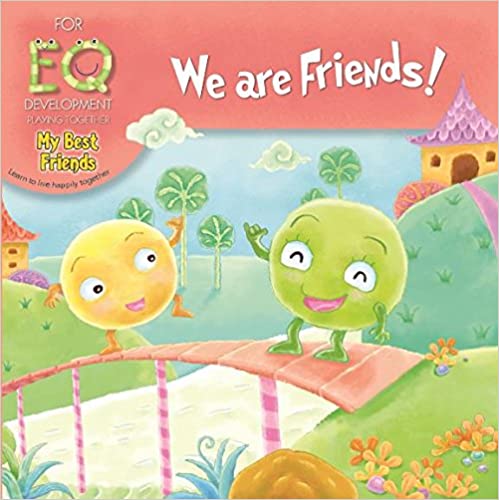 for eq development  playing together my best friends - we are friends !