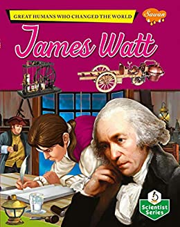 great human who changed the world - james watt