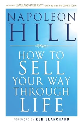how to sell your way through life