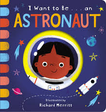 i want to be a - astronaut