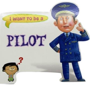 i want to be a - pilot
