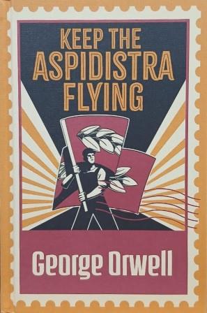 keep the aspidistra flying - hardcover
