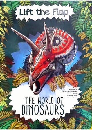 Lift the Flap - The World of Dinosaurs