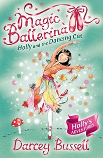 Magic Ballerina 13 : Holly and the Dancing Cat