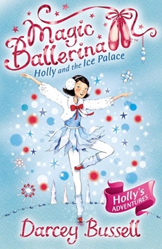 Magic Ballerina 17: Holly and the Ice Palace