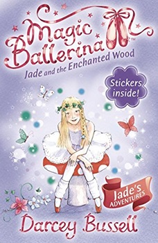 Magic Ballerina 19: Jade and the Enchanted Wood