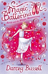 Magic Ballerina 9 : Rosa and the Magic Moonstone