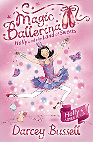magic ballerina 18 : holly and the land of sweets