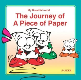 my beautiful world : the journey of a piece of paper