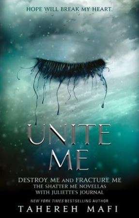 Shatter Me 1.5-2.5 : Unite Me