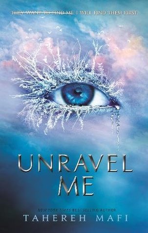 Shatter Me 2 : Unravel Me
