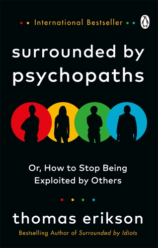 surrounded by psychopaths