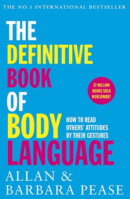 The Definitive Book of Body Language: How to read others’ attitudes by their gestures