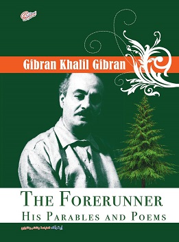 the forerunner his parables and poems