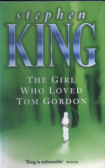 The Girl Who Loved Tom Gordon (used)