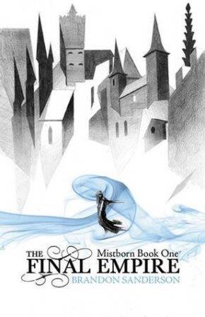 The Mistborn Saga 3 : THE Final Empire