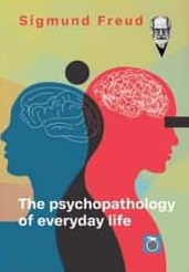 The psychopathology of everyday life